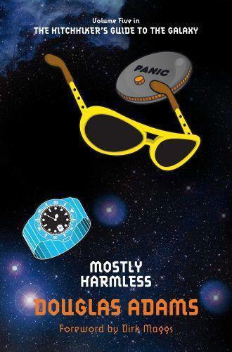 Douglas Adams, Dirk Maggs: Mostly Harmless (2009, Pan Macmillan)