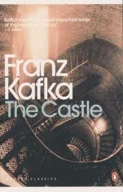 Franz Kafka: The Castle (Paperback, 2010, Penguin Classics)