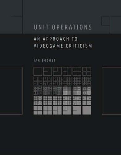 Ian Bogost: Unit Operations (Paperback, 2008, The MIT Press)