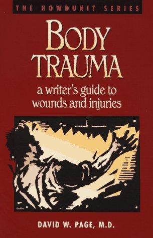 David W. Page: Body trauma (1996, Writer's Digest Books)