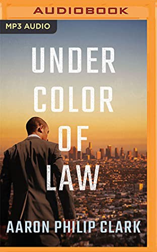 Aaron Philip Clark, Preston Butler III: Under Color of Law (AudiobookFormat, 2021, Brilliance Audio)