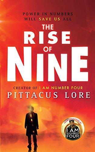 Pittacus Lore: The Rise of Nine (Lorien Legacies, #3) (2012)