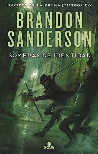 Brandon Sanderson, Michael Kramer: Sombras de identidad (Spanish language, 2016, Nova)