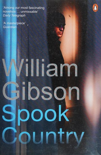 William Gibson: Spook country (2009, RNIB)