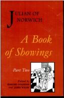 Julian of Norwich: A book of showings to the anchoress Julian of Norwich (1978, Pontifical Institute of Mediaeval Studies)