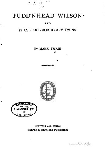 Mark Twain: Pudd'nhead Wilson (1899, Harper & Brothers Publishers)