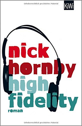 Nick Hornby: High Fidelity (Paperback, 2016, Kiepenheuer & Witsch GmbH)