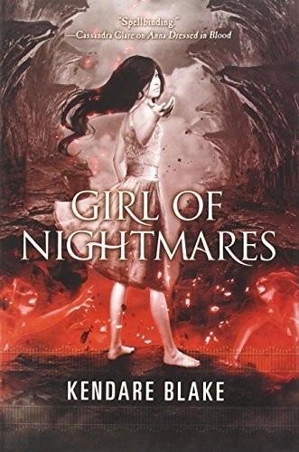 Kendare Blake: Girl of Nightmares (Paperback, 2014, Tor Teen, Tor Books)