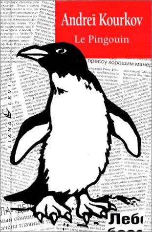 Andrey Kurkov: Le pingouin (Hardcover, 2000, Liana Levi)