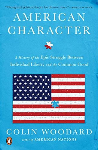 Colin Woodard: American Character (Paperback, 2017, Penguin Books)