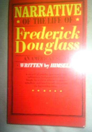 Frederick Douglass: Narrative of the Life of Frederick Douglass, An American Slave (Paperback, 1968, Signet)