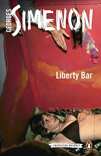 Georges Simenon: Liberty Bar (Paperback, 2015, Penguin Books)