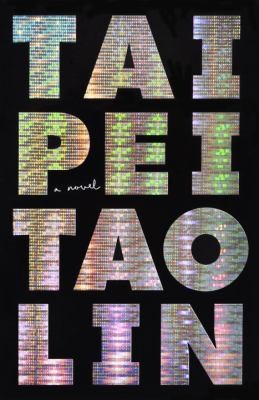 Tao Lin: Taipei (2013, Vintage)