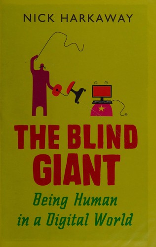 Nick Harkaway: The blind giant (2012, John Murray)