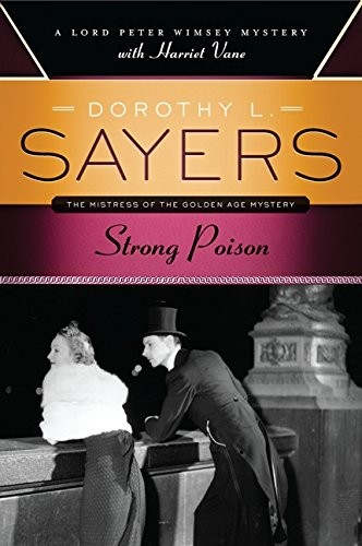 Dorothy L. Sayers: Strong Poison (2012, Harper Paperbacks)