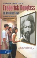 Frederick Douglass: Narrative of the life of Frederick Douglass, an American slave (2000, Holt, Rinehart and Winston)